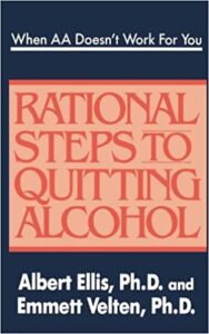 When AA Doesn't Work For You: Rational Steps to Quitting Alcohol